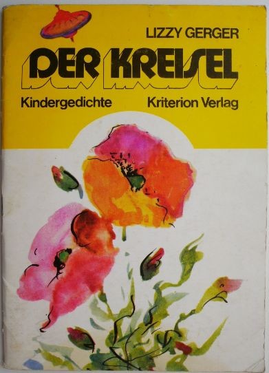 Der Kreisel. Kindergedichte &ndash; Lizzy Gerger