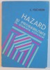 Hazard si probabilitate in gandirea copilului - E. Fischbein, 1974, Psihologie, Editura Didactica si Pedagogica, 263 pagini