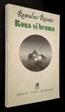 Roua si bruma - Romulus Rusan, Editura Cartea Romaneasca, 1982