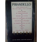 Pirandello Luigi - Teatru (Editia: 1967)