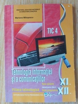 Tehnologia informatiei si a comunicatiilor. Manual pentru clasele a 11-a si a 12-a - Mariana Milosescu foto