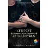Kereszt a szekr&eacute;nyben - Timothy Kurek