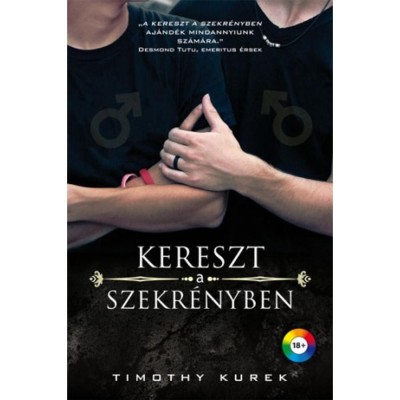 Kereszt a szekr&amp;eacute;nyben - Timothy Kurek foto
