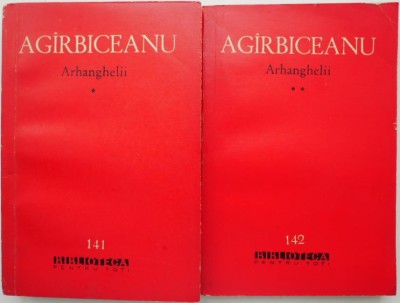 Arhanghelii (2 volume) &amp;ndash; Ion Agarbiceanu foto