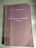 Elita Politica a Romaniei (1866-1918) - de S.A. Madievschi (Casa Editoriala "Logos", Chisinau, 1993)