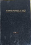 INTEGRATED MODELLING OF PLASTIC DEFORMATION IN PAVEMENT LAYERS-M. MOTRESCU-247963