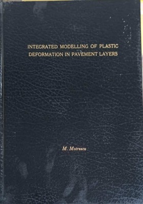 INTEGRATED MODELLING OF PLASTIC DEFORMATION IN PAVEMENT LAYERS-M. MOTRESCU-247963 foto