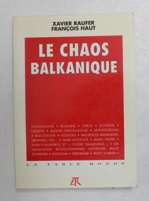 LE CHAOS BALKANIQUE par XAVIER RAUFER et FRANCOIS HAUT , 1992 foto