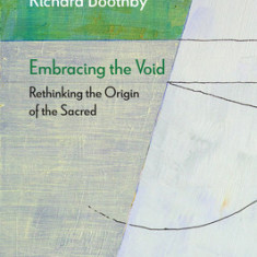Embracing the Void: Rethinking the Origin of the Sacred