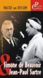 SIMONE DE BEAUVOIR &amp; JEAN-PAUL SARTRE