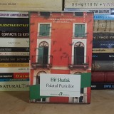 ELIF SHAFAK - PALATUL PURICILOR ( ROMAN ) , POLIROM , 2014 *