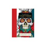 Tattoos: A Gorgeous Coloring Book with More Than 120 Illustrations to Complete