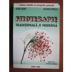 Ovidiu Bojor, Octavian Popescu - Fitoterapie traditionala si moderna