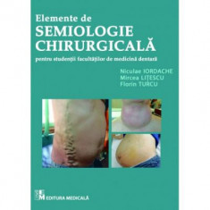 Elemente de semiologie chirurgicala pentru studentii facultatilor de medicina dentara - Mircea Litescu