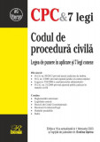 Codul de procedură civilă. Legea de punere &icirc;n aplicare și 7 legi conexe - Paperback brosat - Evelina Mirela Oprina - Rosetti Internaţional