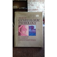 ATLAS OF GYNECOLOGIC PATHOLOGY (ATLAS DE PATOLOGIE GINECOLOGICA) - J.D. WOODRUFF