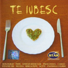 CD compilatie Te Iubesc Holograf Miki Pepe Proconsul Vita de Vie Aktiv Cargo