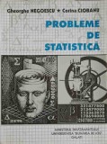 Probleme de Statistica - Gheorghe Negoescu, Corina Ciobanu - Algorithm 1997, Carte Economie Marketing