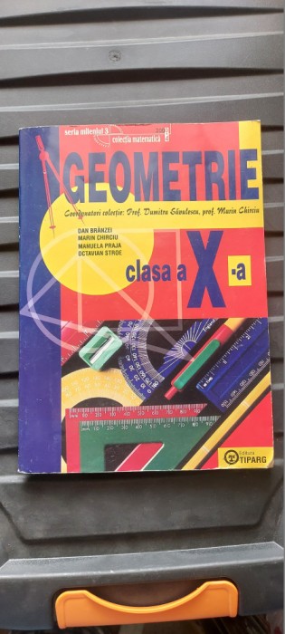 GEOMETRIE CLASA A X A BRANZEL CHIRCIU PRAJA STROE EIDIT TIPARG