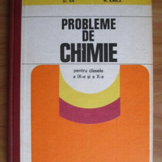 Stefan Ilie, M. Ionica - Probleme de chimie pentru clasele a IX-a si X-a