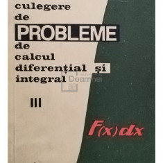Gh. Bucur - Culegere de probleme de calcul diferential si integral, vol. III (editia 1967)