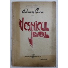 VESNICUL IDOL - PIESA INTR - UN ACT de ADRIAN PASCU , 1922