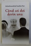 CAND CEI DOI DEVIN UNA de ARHIM. IOACHIM PARR , 2016