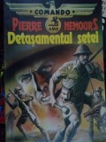 Pierre Nemours - Detasamentul setei (Editia: 1993)