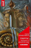 Triptic. Portretele au cobor&acirc;t din rame Vol. 2 - Paperback brosat - Lucia Demetrius - Hoffman, 2020