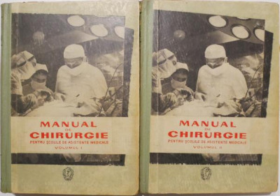 Manual de chirurgie pentru scolile de asistente medicale (2 volume) foto
