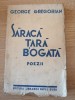 Saraca tara bogata - George Gregorian, Poezii, 1936, Ed. Librariei Pavel Suru - Carte veche