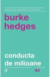 Conducta de milioane - Burke Hedges