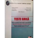 Virgil Adascalitei - Teste grila pentru examenul de licenta la specializarea Relatii Economice Internationale (Editia: 2008)