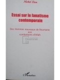 Michel Dion - Essai sur le fanatisme contemporain (Editia: 2002)
