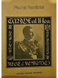 Printul Paul al Romaniei - Carol al II-lea Rege al Romaniei (Editia: 1991)