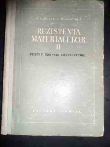 Rezistenta Materialelor Ii Pentru Ingineri Constructori - A. A. Beles, R. P. Voinea ,544412