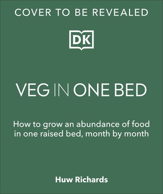 Veg in One Bed: How to Grow an Abundance of Food in One Raised Bed, Month by Month foto