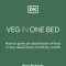 Veg in One Bed: How to Grow an Abundance of Food in One Raised Bed, Month by Month