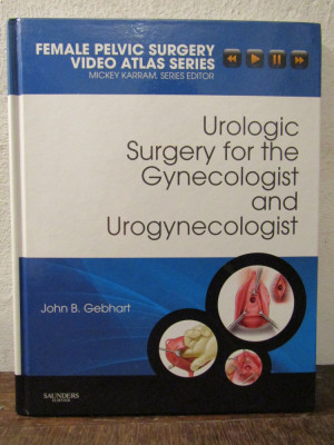 Urologic Surgery for the Gynecologist and Urogynecologist - John B. Gebhart foto