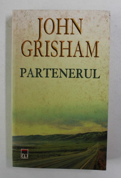 PARTENERUL de JOHN GRISHAM , ANII &#039;90 ,