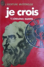 Je crois - T. Lobsang Rampa foto