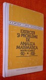 Exercitii si probleme de analiza matematica clasele a XI-a si a XII-a CU SOLUTII, INDICATII, RASPUNSURI - Batinetu, Maftei, Stancu-Minasian, CARTONATA