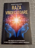 Raza vindecatoare Horatiu Flaviu Baciu