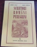 Scriitori rom&acirc;ni peregrini - traiectorii literare &icirc;n timp şi spaţiu