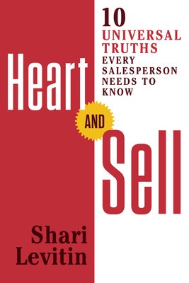 Heart and Sell: 10 Universal Truths Every Salesperson Needs to Know foto
