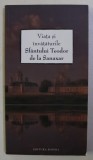 VIATA SI INVATATURILE SF. TEODOR DE LA SANAXAR , 2011