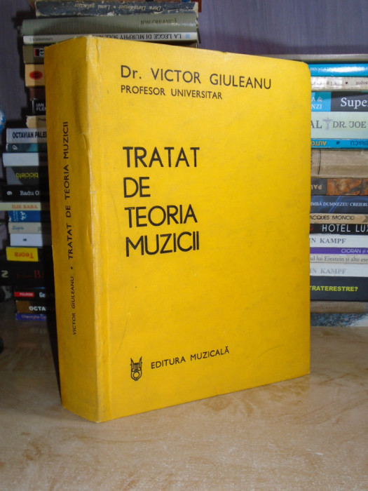 VICTOR GIULEANU - TRATAT DE TEORIA MUZICII , 1986