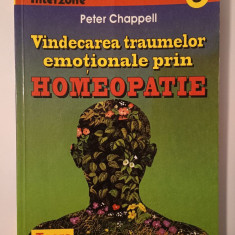 Peter Chappell - Vindecarea traumelor emoționale prin homeopatie