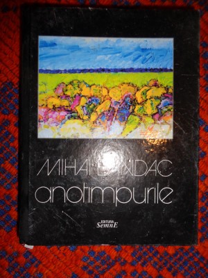 Mihai Bandac - Anotimpurile ( carte de arta , pictura ,182 pagini+ reproduceri foto