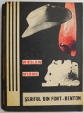Seriful din Fort-Benton - Wieslaw Wernic, carte